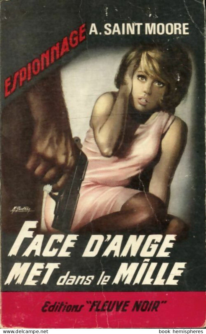 Face D'Ange Met Dans Le Mille (1964) De Adam Saint-Moore - Old (before 1960)