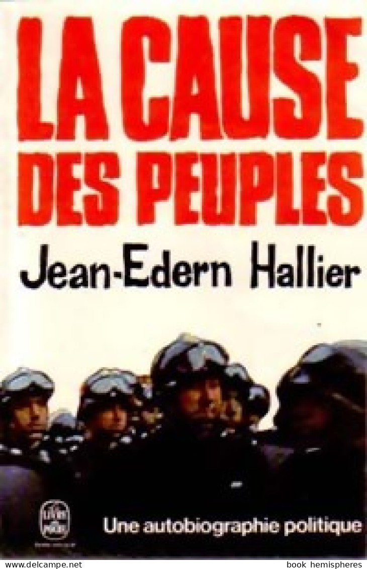 La Cause Des Peuples (1974) De Jean-Edern Hallier - Politique