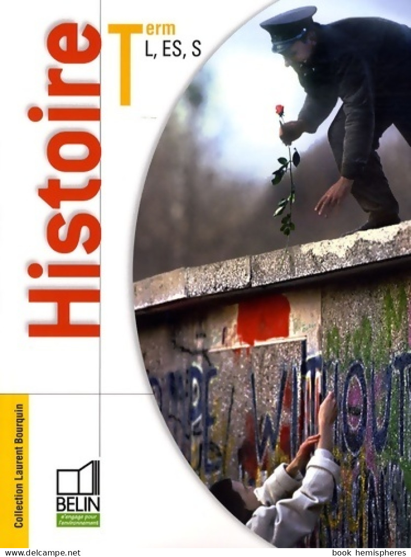 Histoire Terminales L, ES, S (2009) De Laurent Bourquin - 12-18 Jahre