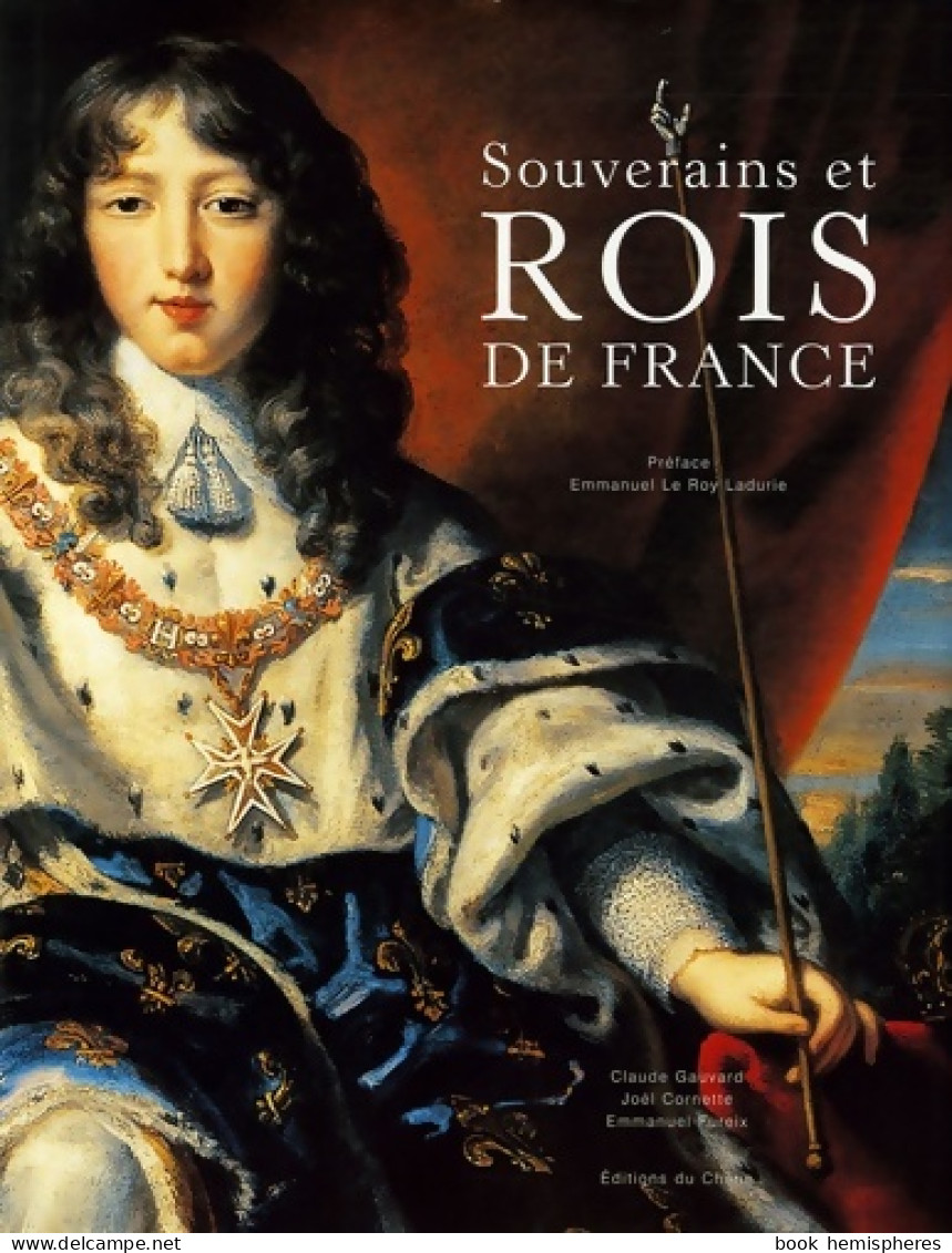 Souverains Et Rois De France (2005) De Claude Gauvard - Historia