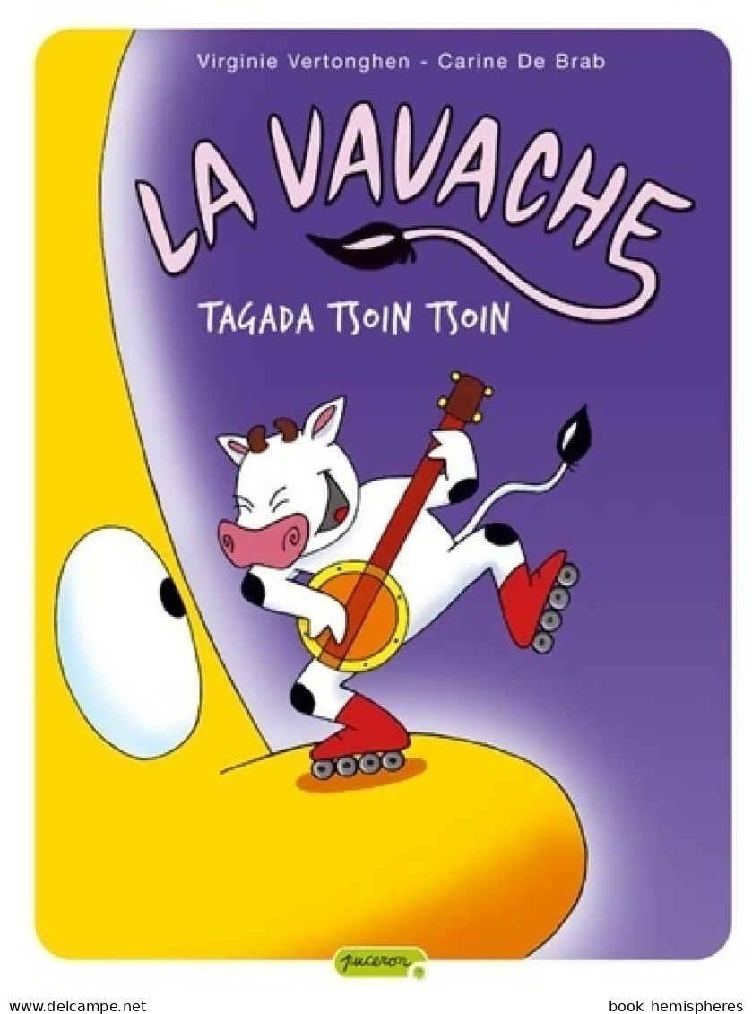 La Vavache Tome II - Tagada Tsoin Tsoin (2008) De De Brab - Autres & Non Classés