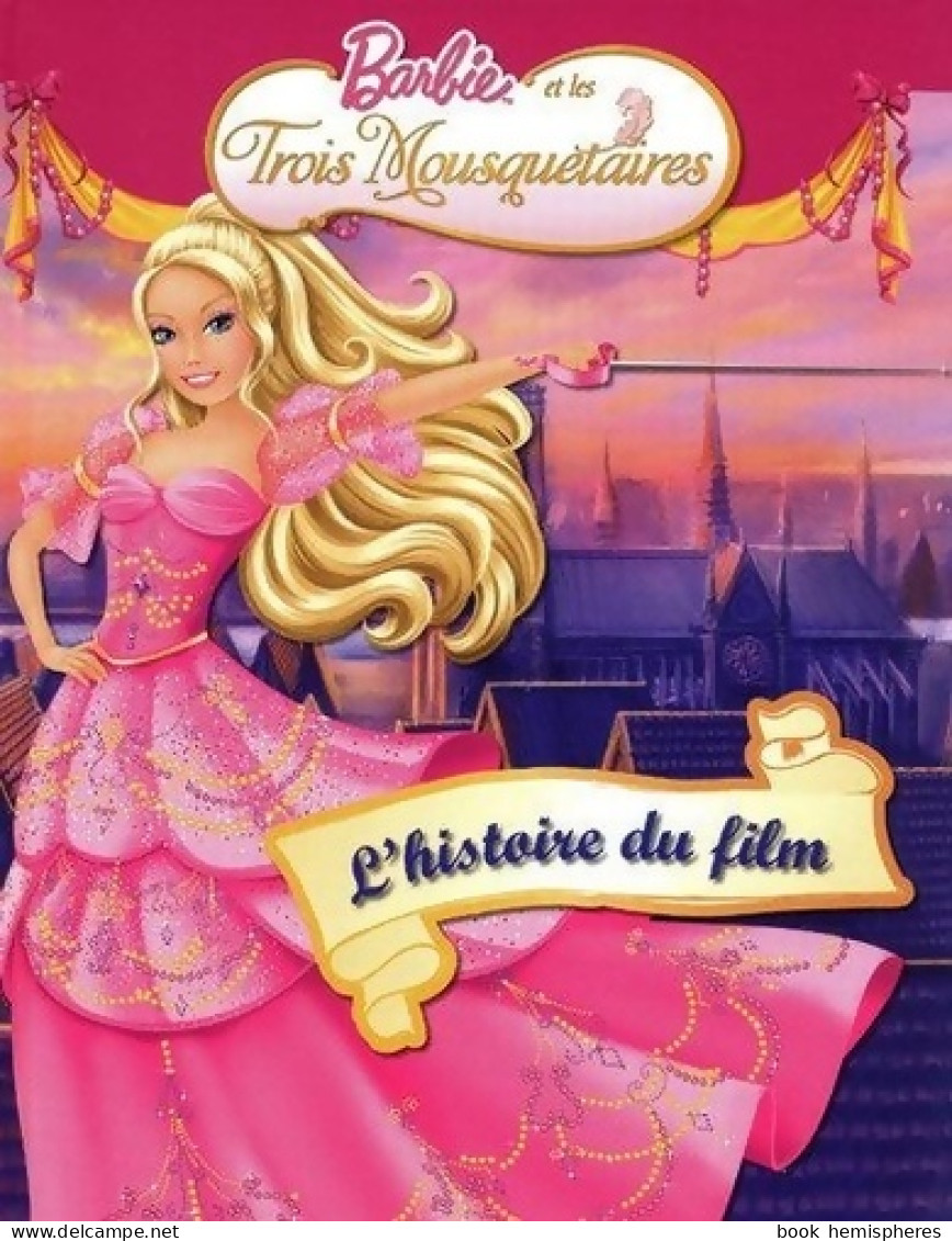 BARBIE ET TROIS MOUSQUETAIRES (2009) De Marie-Françoise Perat - Other & Unclassified