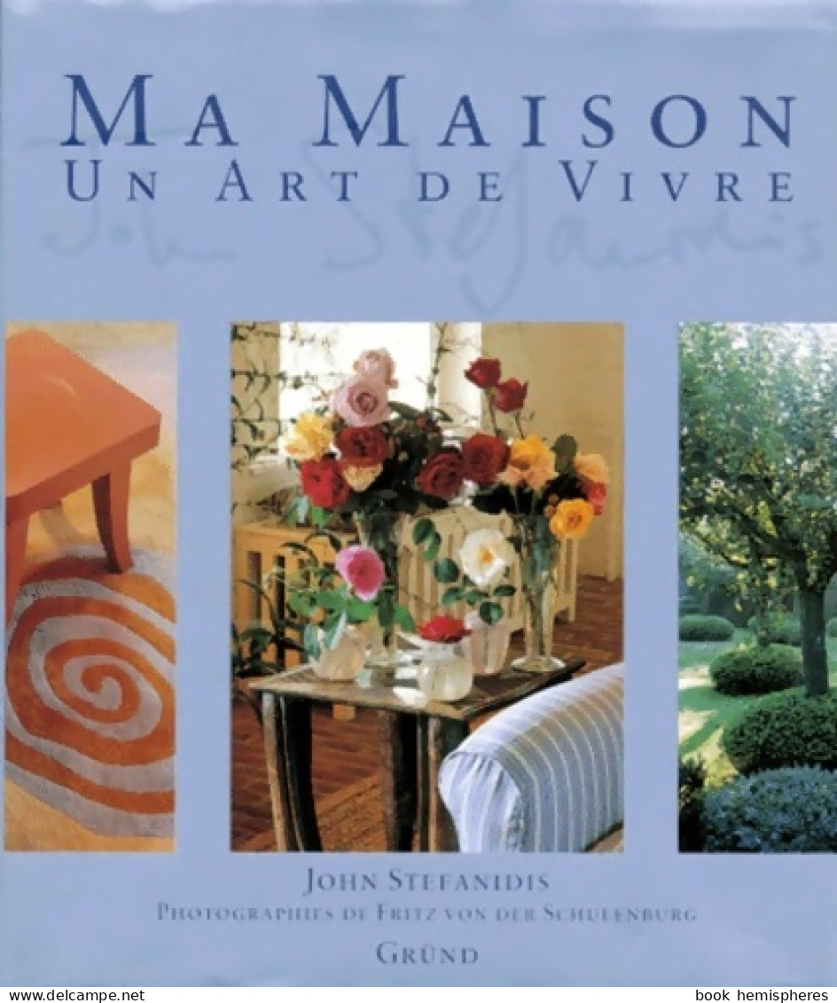 Maison Un Art De Vivre (1998) De John Stefanidis - Reizen