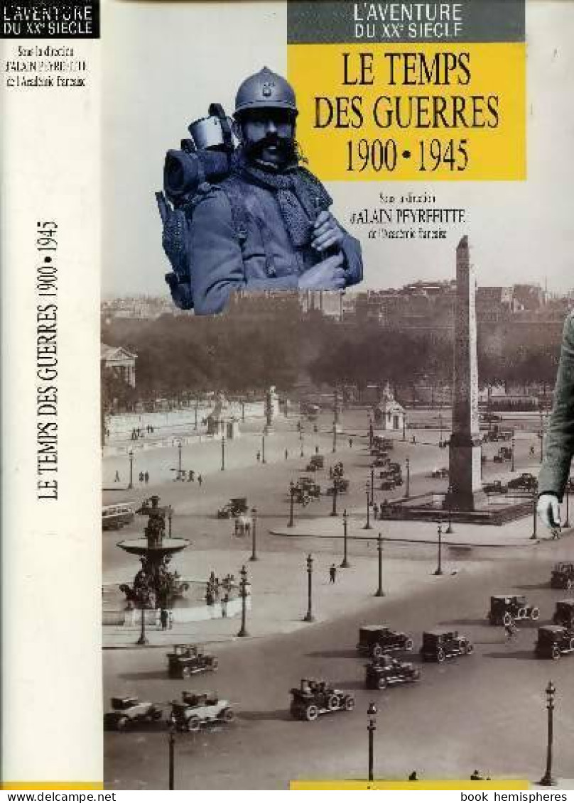 L'aventure Du XXe Siècle. Le Temps Des Guerres 1900-1945 / Le Monde Contemporain 1946-1995 (1991) De  - Geschichte