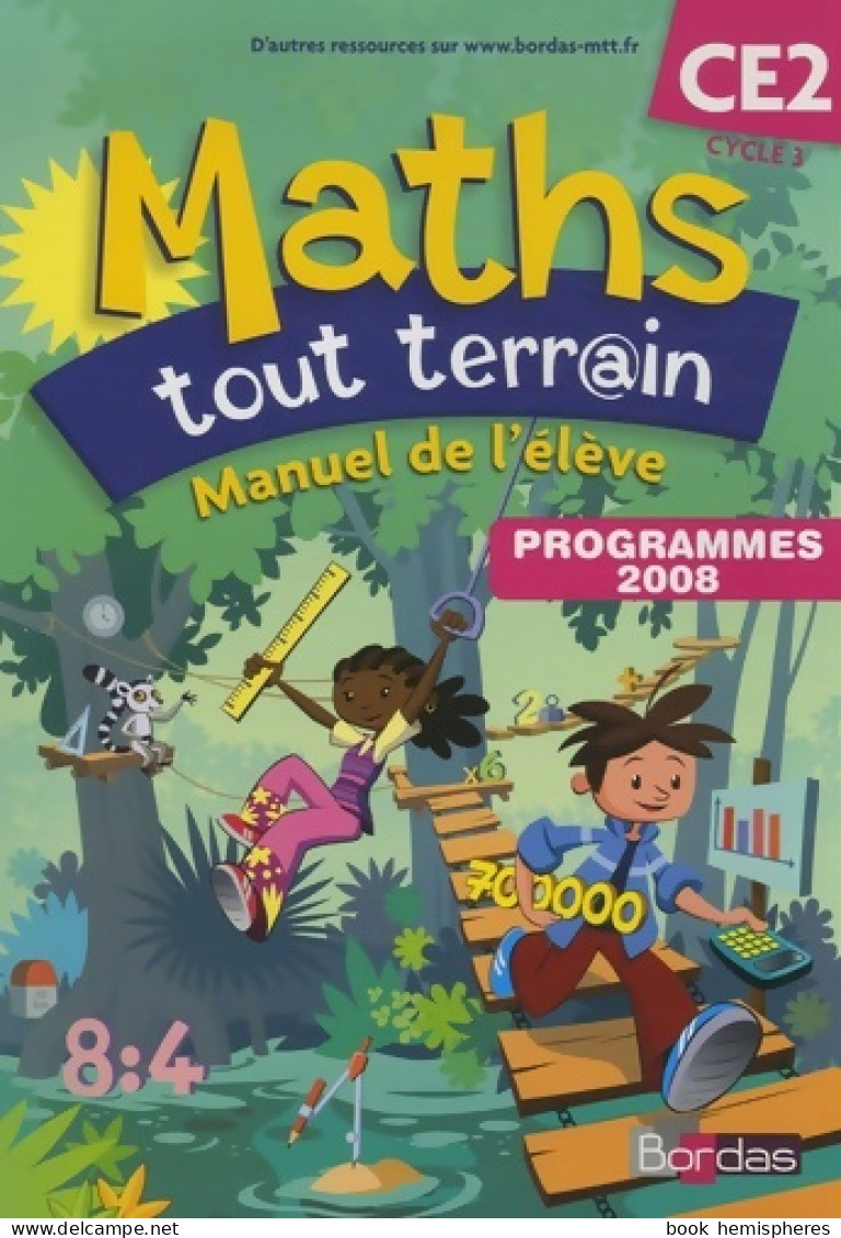 Maths Tout Terrain CE2 * Manuel De L'élève (2009) De Collectif - 6-12 Jaar