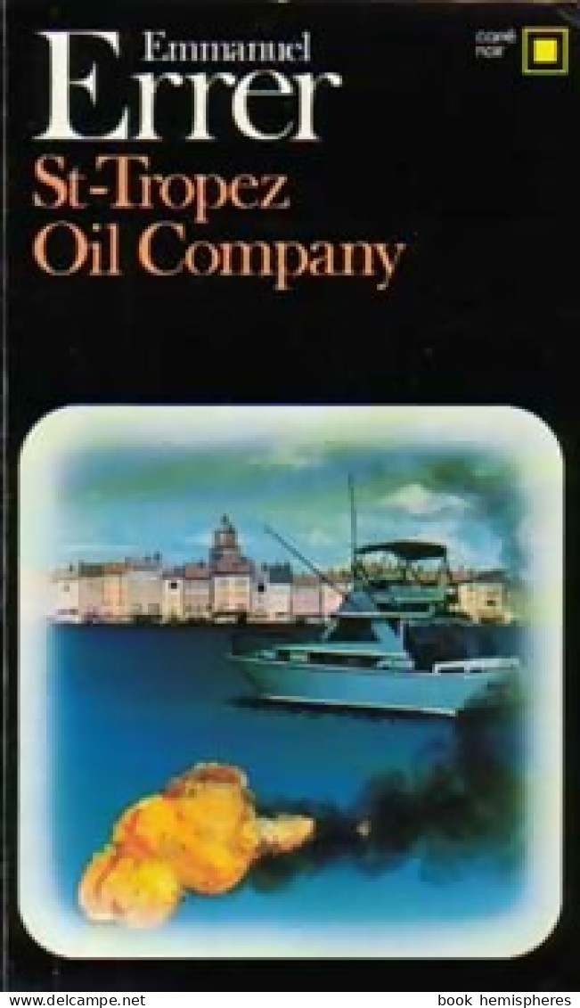 St-Tropez Oil Compagny (1983) De Emmanuel Errer - Otros & Sin Clasificación