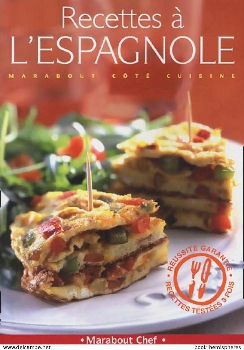 Recettes à L'espagnole (2005) De Philippe Rollet - Gastronomie