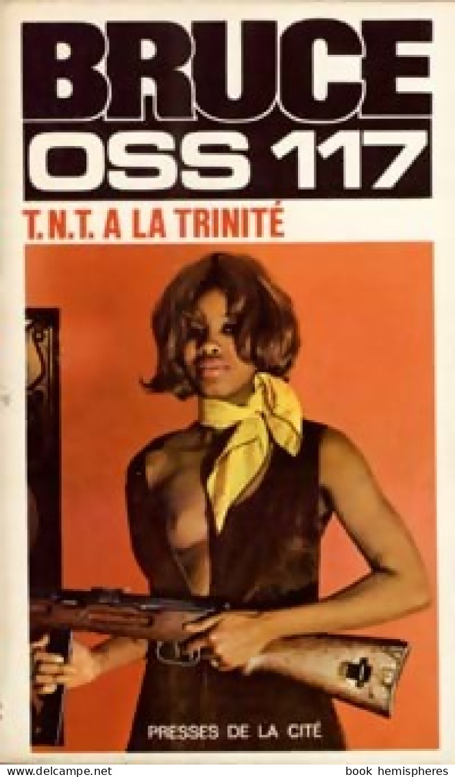 T.N.T. À La Trinité (1973) De Josette Bruce - Oud (voor 1960)