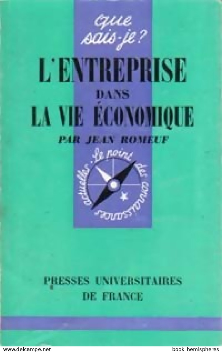 L'entreprise Dans La Vie économique (1978) De Jean Romeuf - Economia