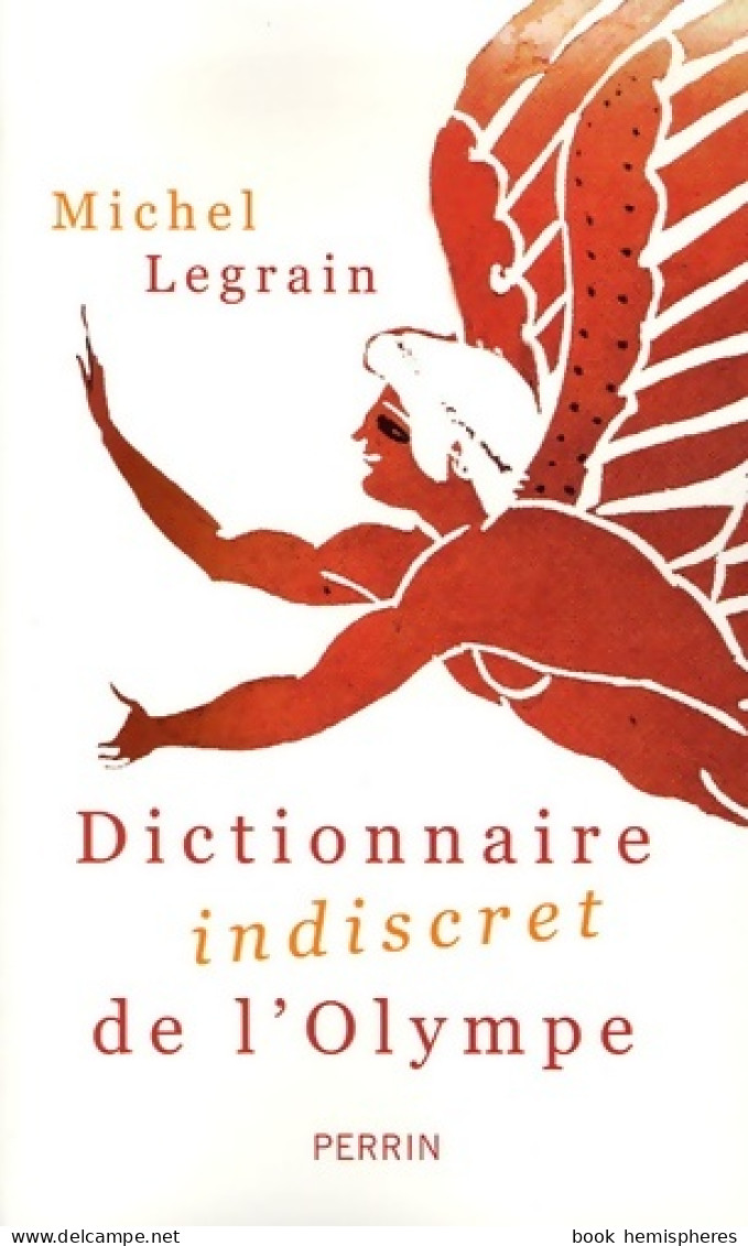 DICT INDISCRET DE L'OLYMPE (2006) De Michel Legrain - History