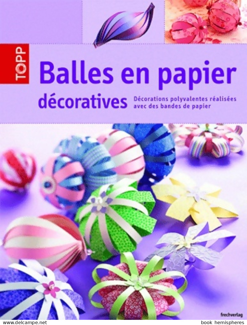 Balles En Papier Décoratives (2011) De Armin Täubner - Voyages