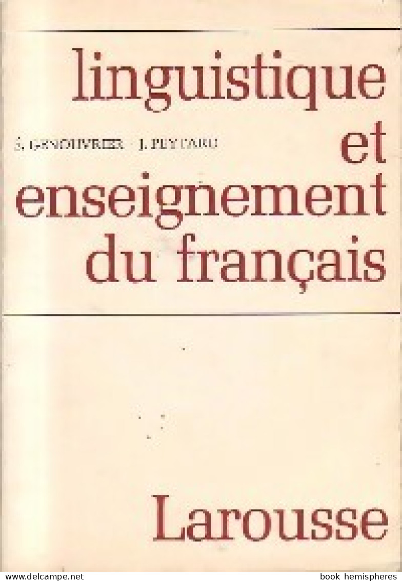 Linguistique Et Enseignement Du Français (1970) De Emile Genouvrier - Otros & Sin Clasificación