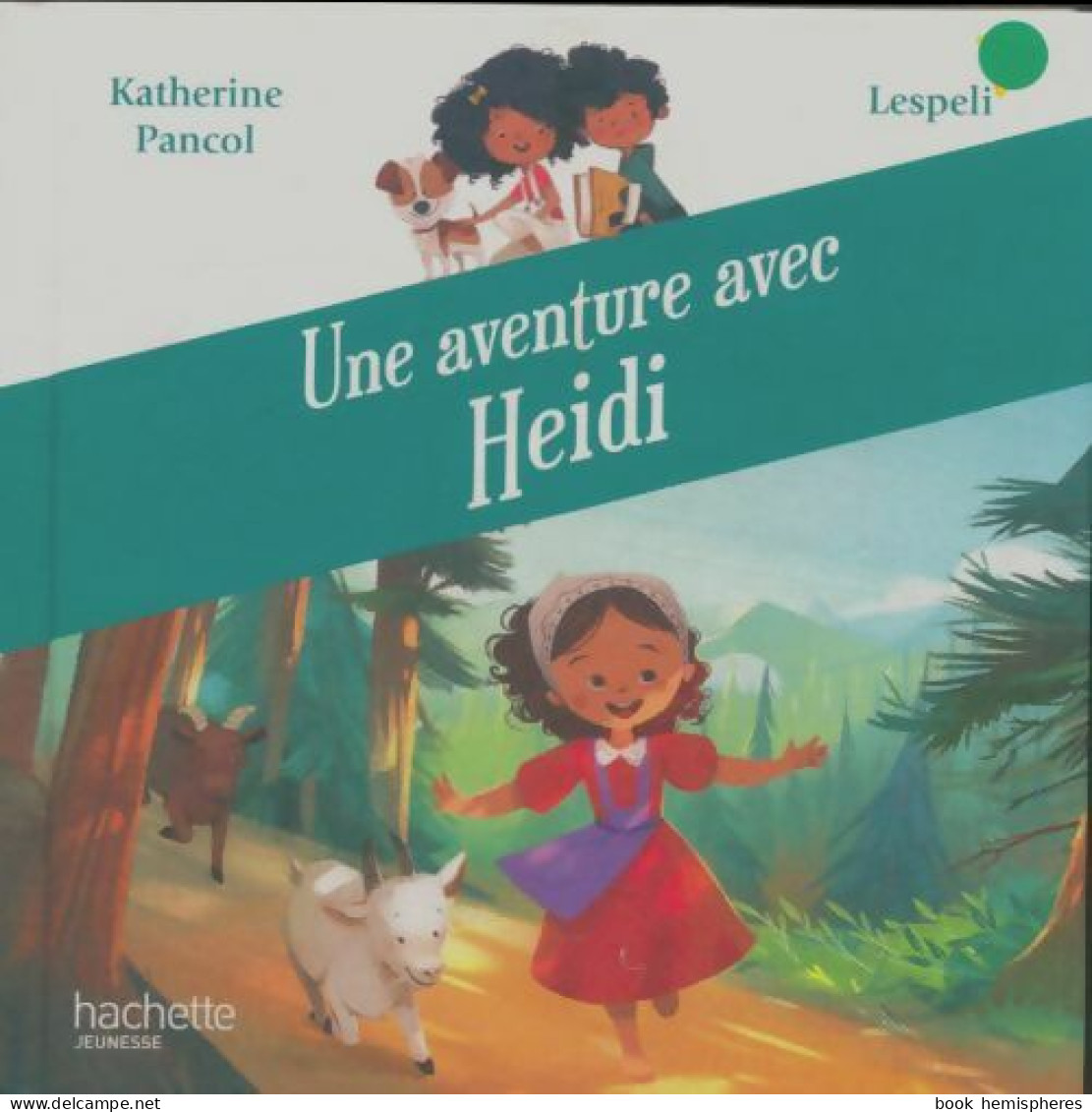 Une Aventure De Heidi (2020) De Katherine Pancol - Altri & Non Classificati