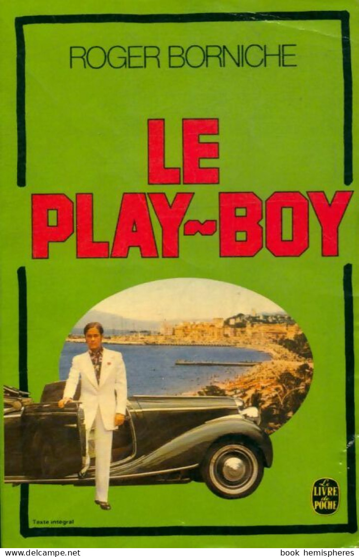 Le Play-boy (1978) De Roger Borniche - Other & Unclassified