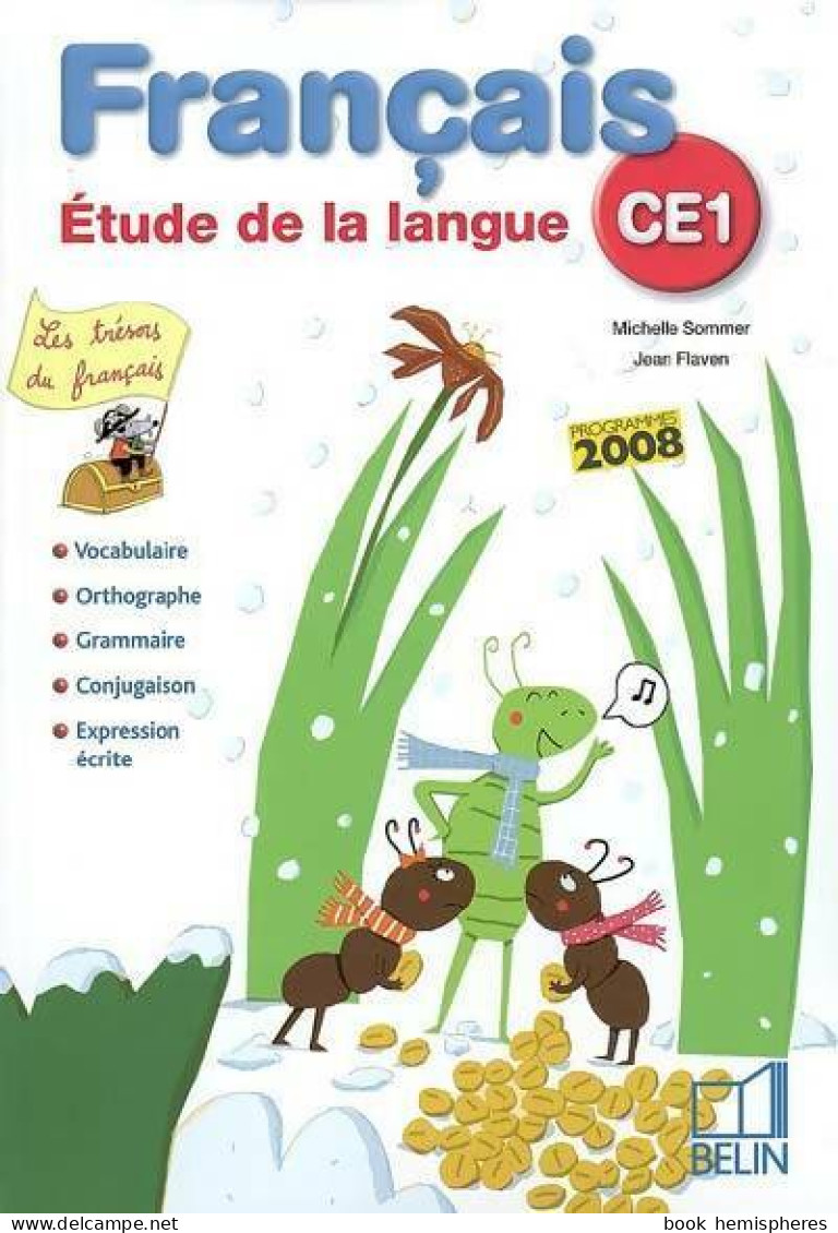 Français CE1 : Etude De La Langue (2009) De Michelle Sommer - 6-12 Jahre