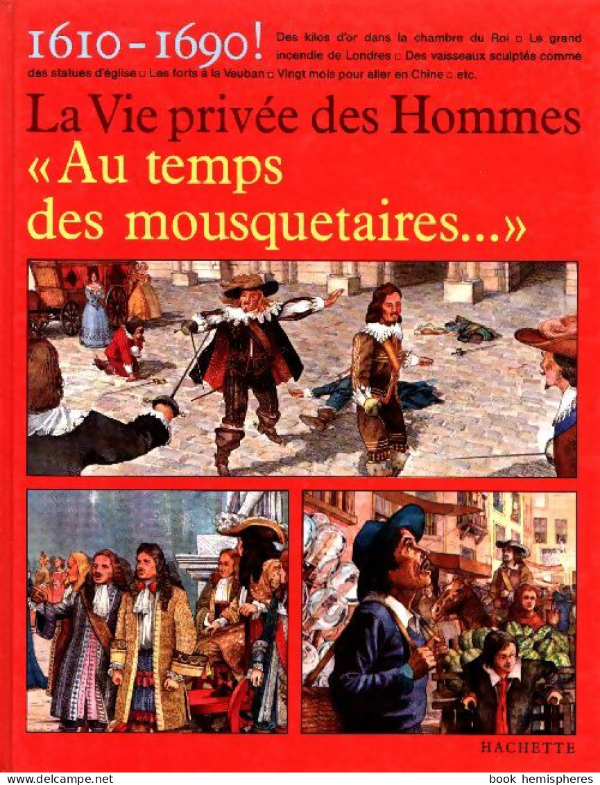 Au Temps Des Mousquetaires (1978) De Pierre Miquel - Other & Unclassified