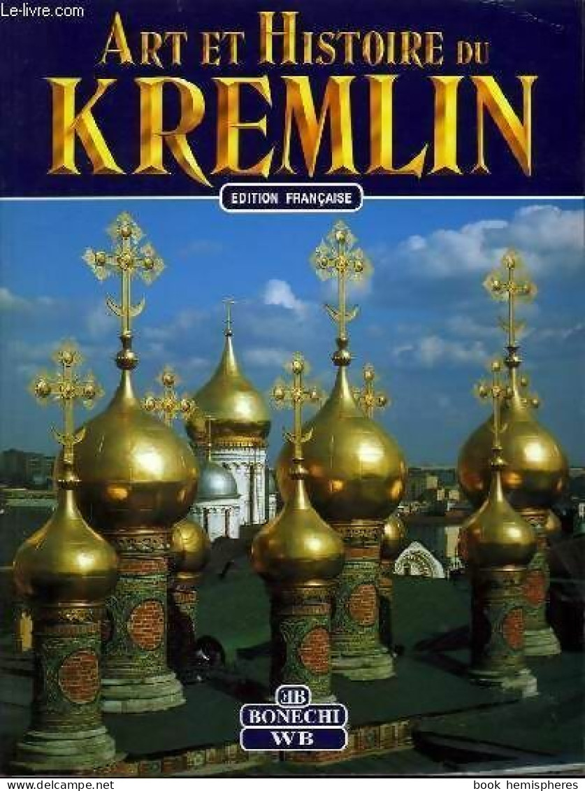 Art Et Histoire Du Kremlin (2009) De Collectif - Turismo