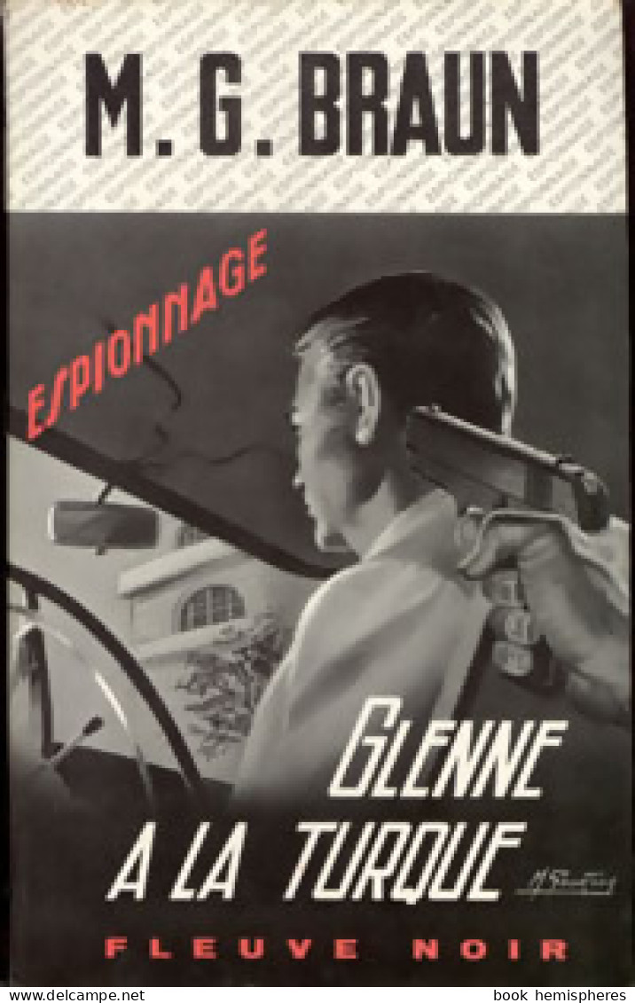 Glenne à La Turque (1972) De M.G. Braun - Anciens (avant 1960)