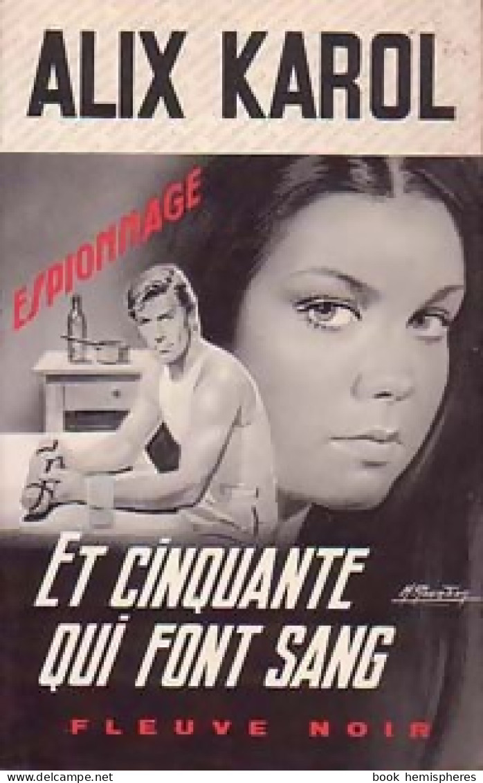 Et Cinquante Qui Font Sang (1974) De Alix Karol - Old (before 1960)