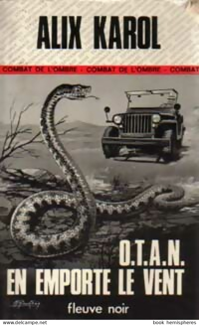 OTAN En Emporte Le Vent (1977) De Alix Karol - Oud (voor 1960)