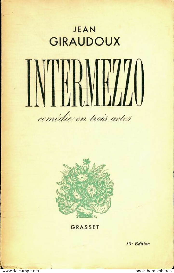 Intermezzo (1933) De Jean Giraudoux - Sonstige & Ohne Zuordnung