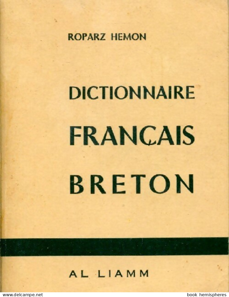 Dictionnaire Française-Breton (1965) De Roparz Hemon - Dictionnaires