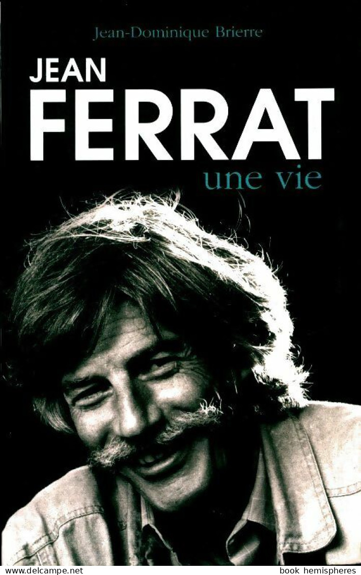 Jean Ferrat, Une Vie (2010) De Jean-Dominique Brierre - Musique