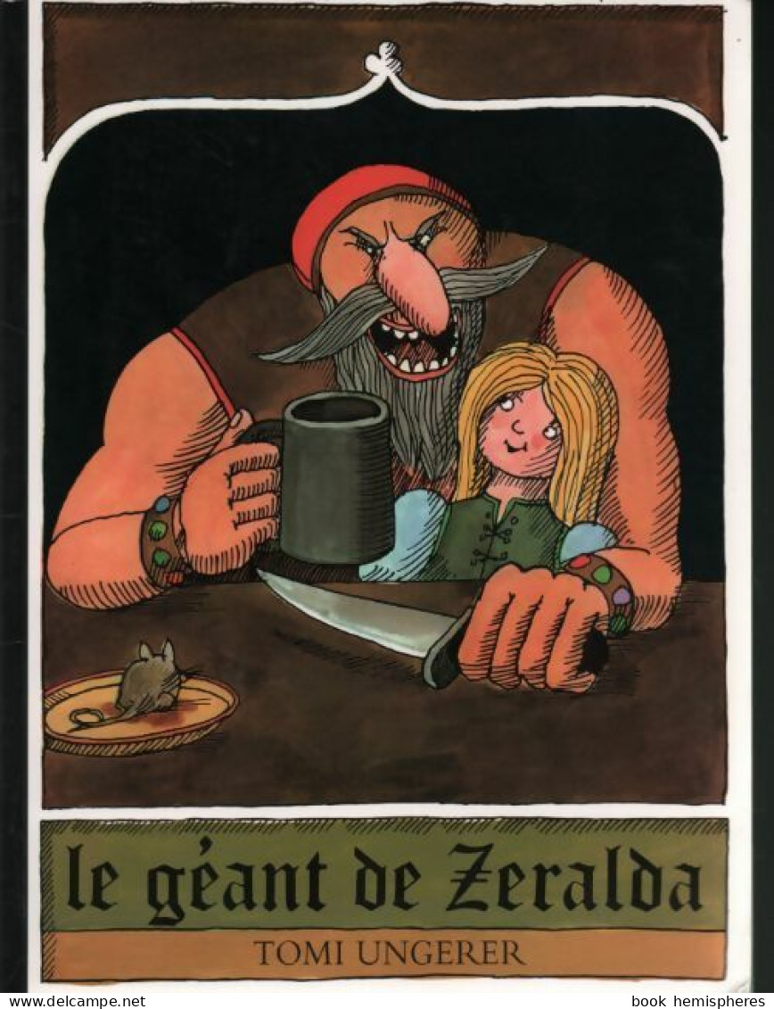 Le Géant De Zeralda (2009) De Tomi Ungerer - Other & Unclassified