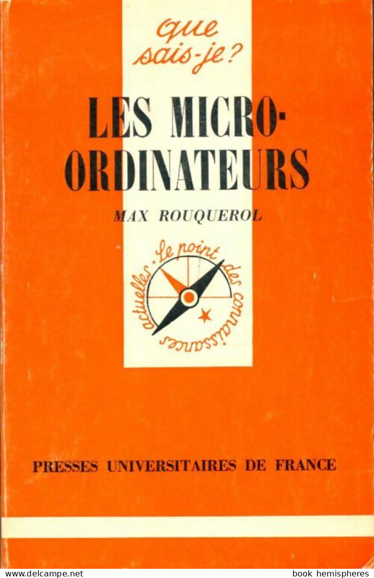 Les Micro-ordinateurs (1986) De Max Rouquerol - Informatik