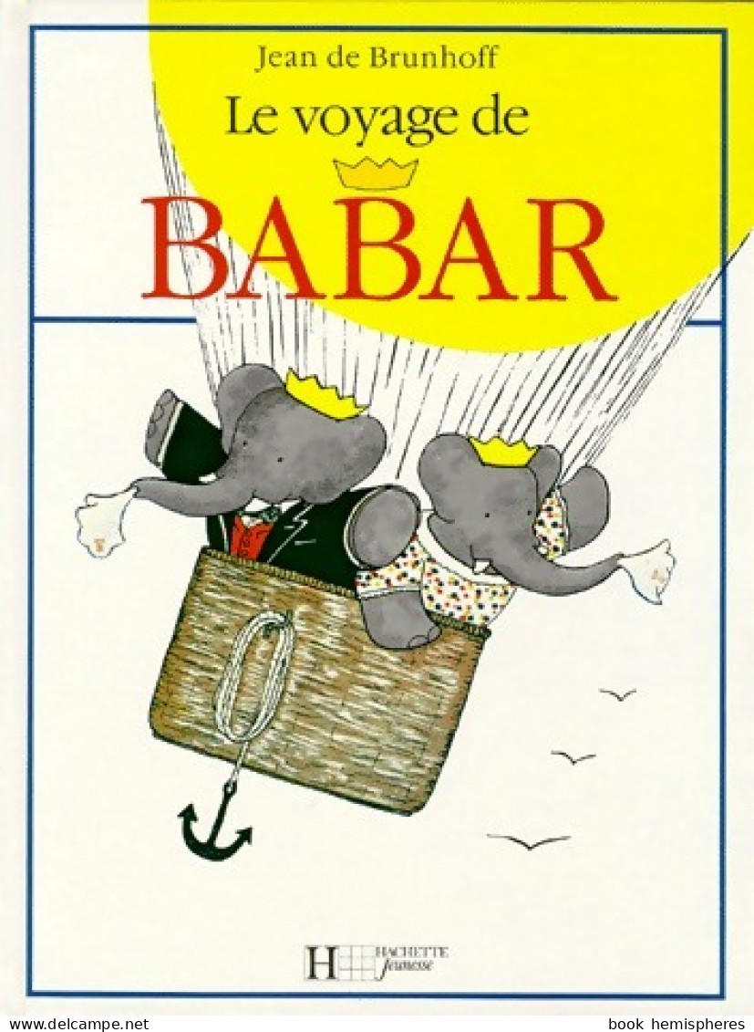 Le Voyage De Babar (1999) De Jean De Brunhoff - Altri & Non Classificati