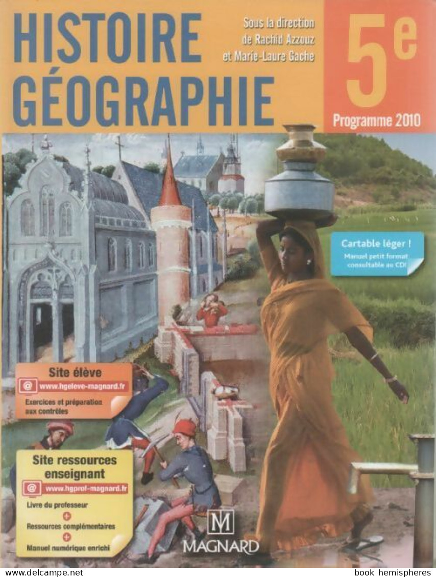 Histoire-Géographie 5e (2010) De Rachid Azzouz - 6-12 Jaar