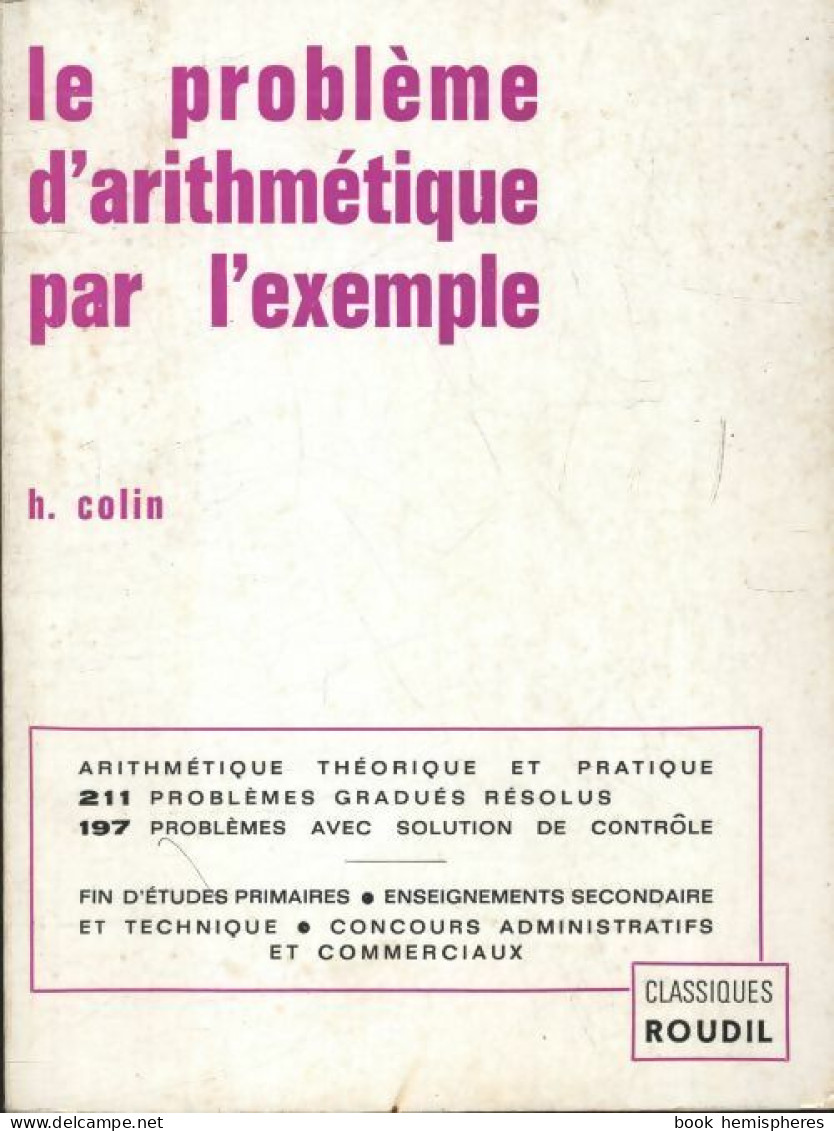 Le Problème D'arithmétique Par L'exemple (1970) De H. Colin - Wissenschaft