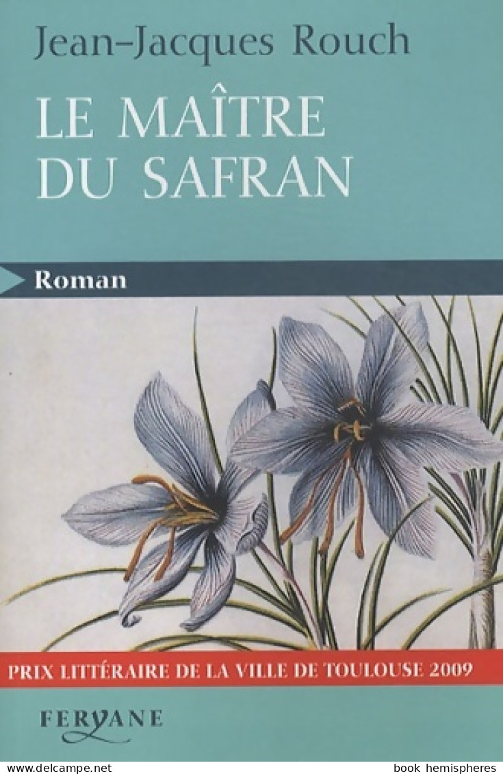 La Maître Du Safran (2010) De Jean-Jacques Rouch - Historique