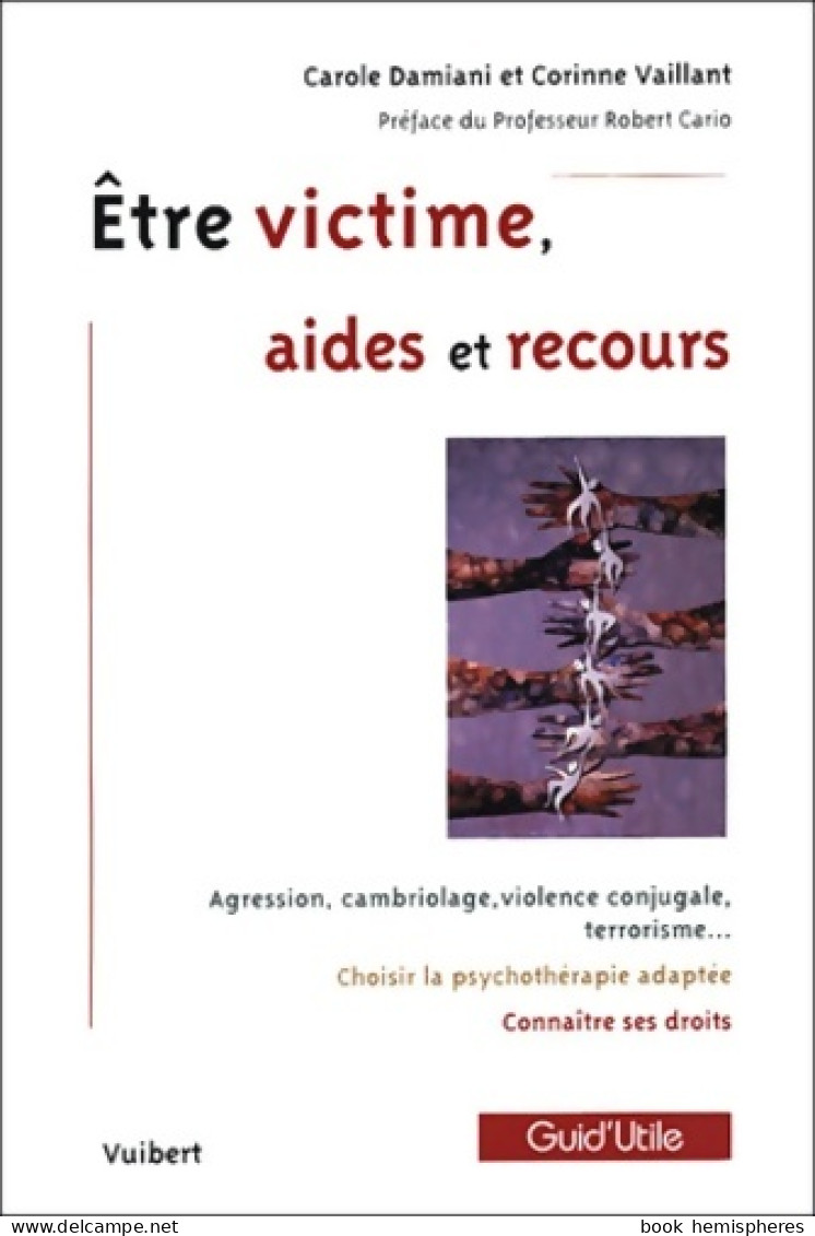 être Victime Aides Et Recours (2003) De Carole Damiani - Derecho