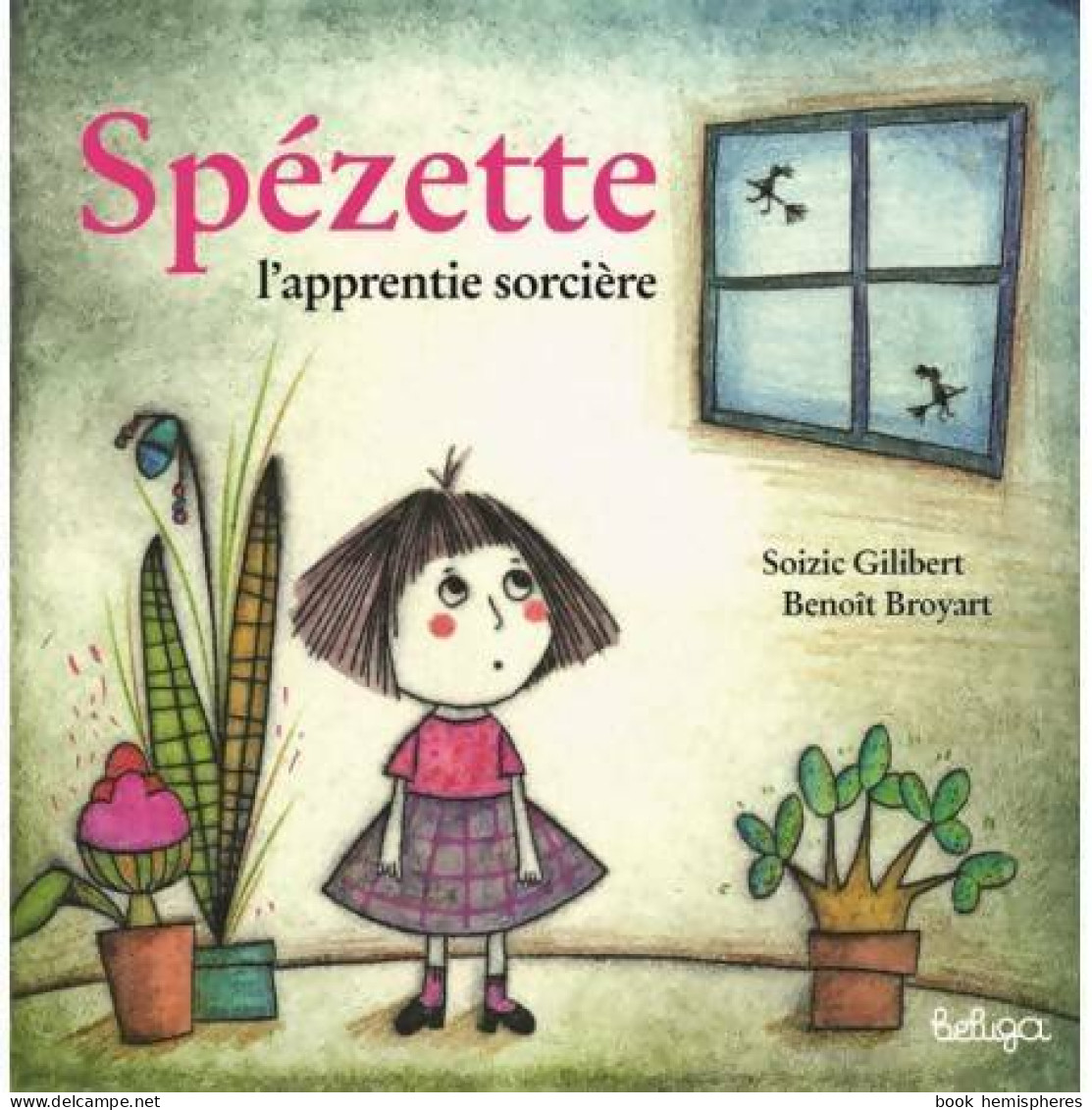 Spezette. L'apprentie Sorcière (2012) De Benoît Broyart - Autres & Non Classés