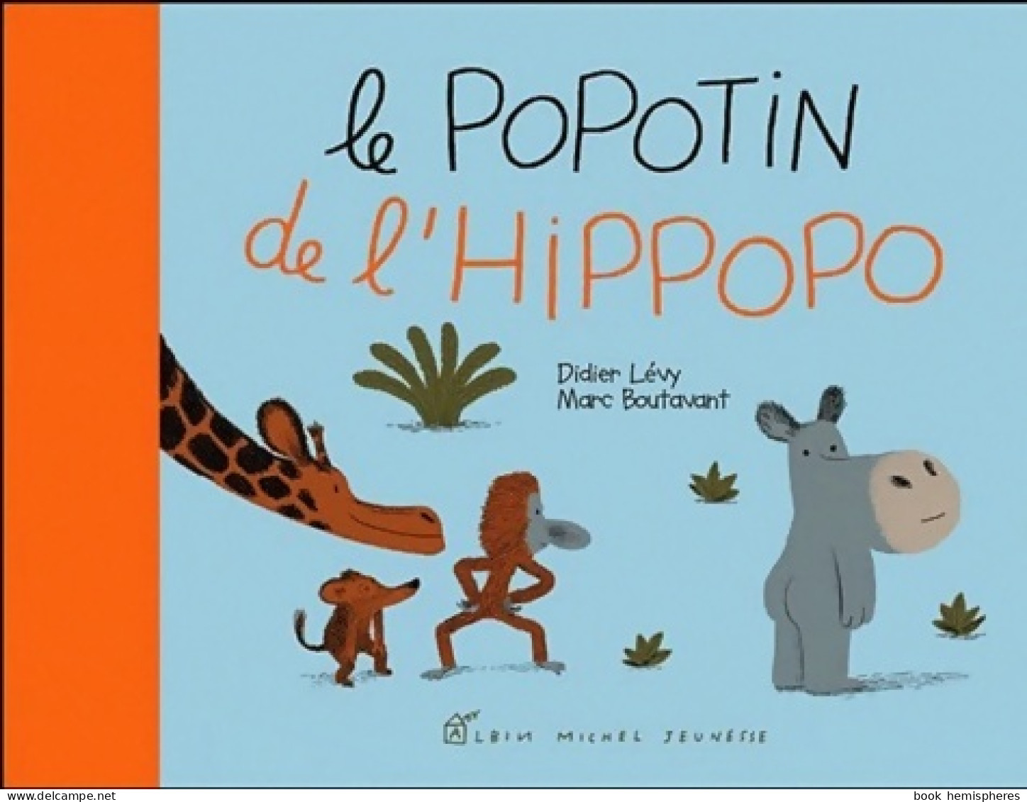 Le Popotin De L'hippopo (2003) De Didier Lévy - Sonstige & Ohne Zuordnung