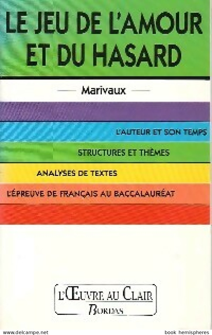 Le Jeu De L'amour Et Du Hasard, Marivaux (1992) De Yves Stalloni - Andere & Zonder Classificatie