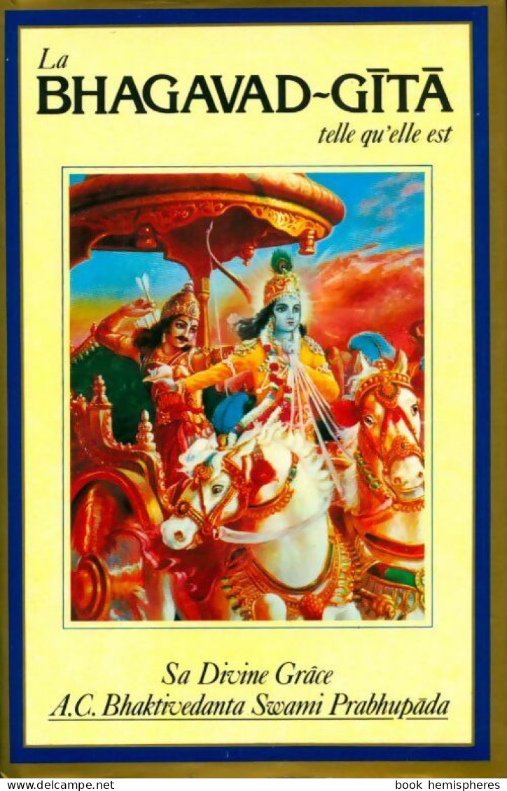 La Bhagavad-Gïta Telle Qu'elle Est (Edition Abrégée) (1975) De Swami Prabhupada A.C. Bhaktivedanta - Andere & Zonder Classificatie