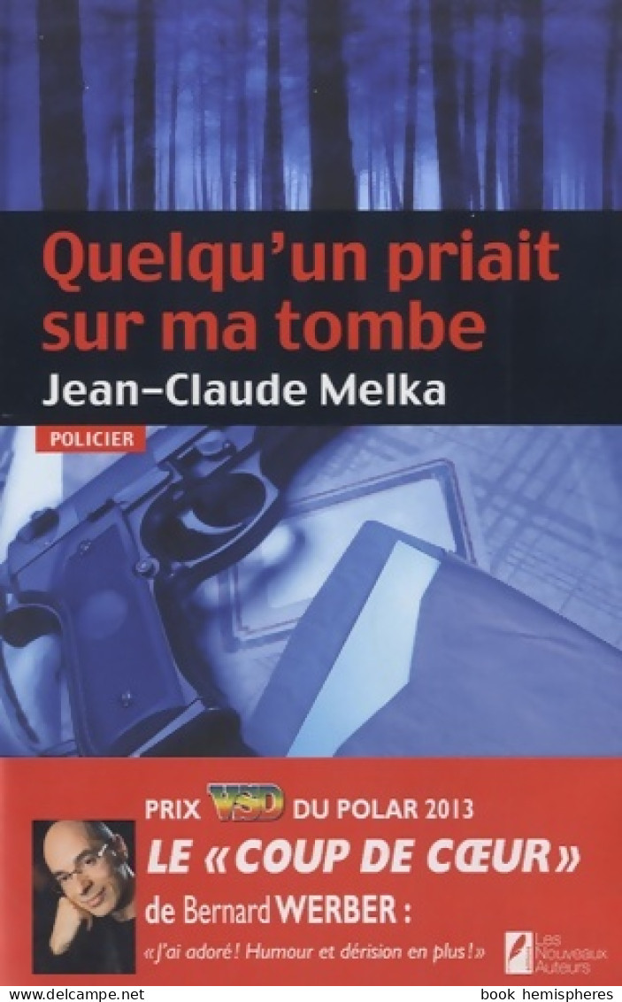 Quelqu'un Priait Sur Ma Tombe (2013) De Jean-Claude Melka - Andere & Zonder Classificatie