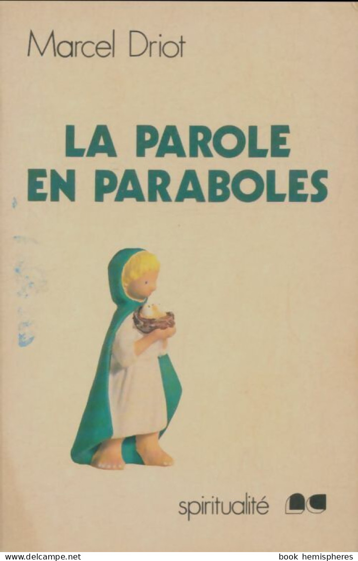 La Parole En Paraboles (1981) De Marcel Driot - Religione