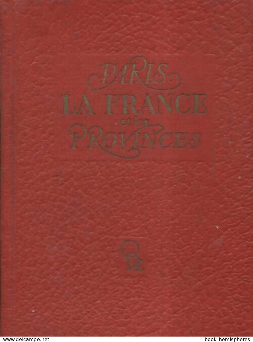 La France. Paris Et Les Provinces (1944) De Roger Roumagnac - Tourisme