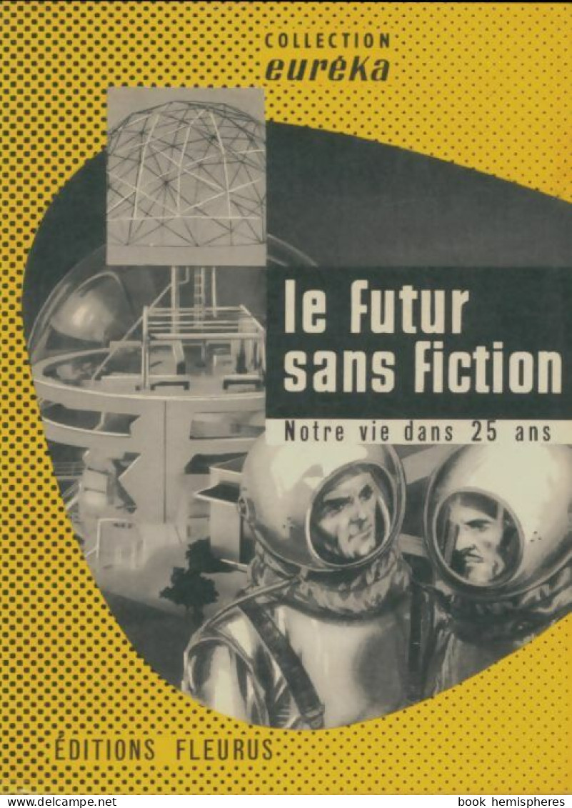 Le Futur Sans Fiction  (1958) De Collectif - Sciences