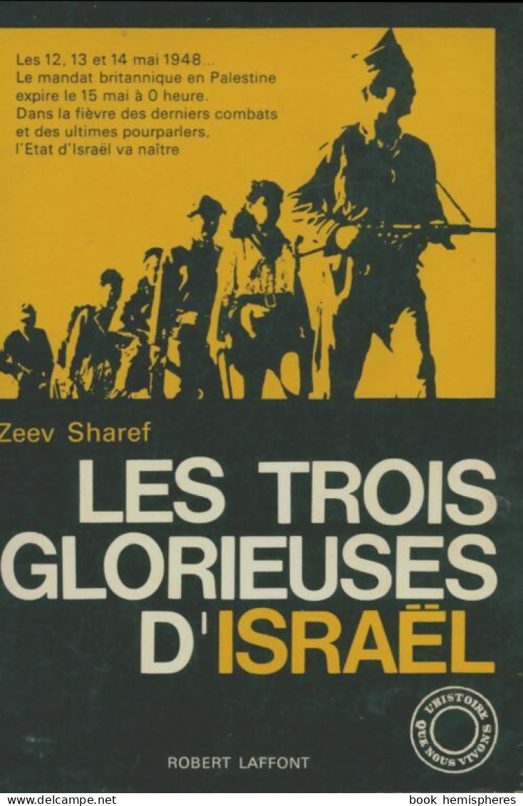 Les Trois Glorieuses D'Israël (1963) De Zeev Sharef - Storia