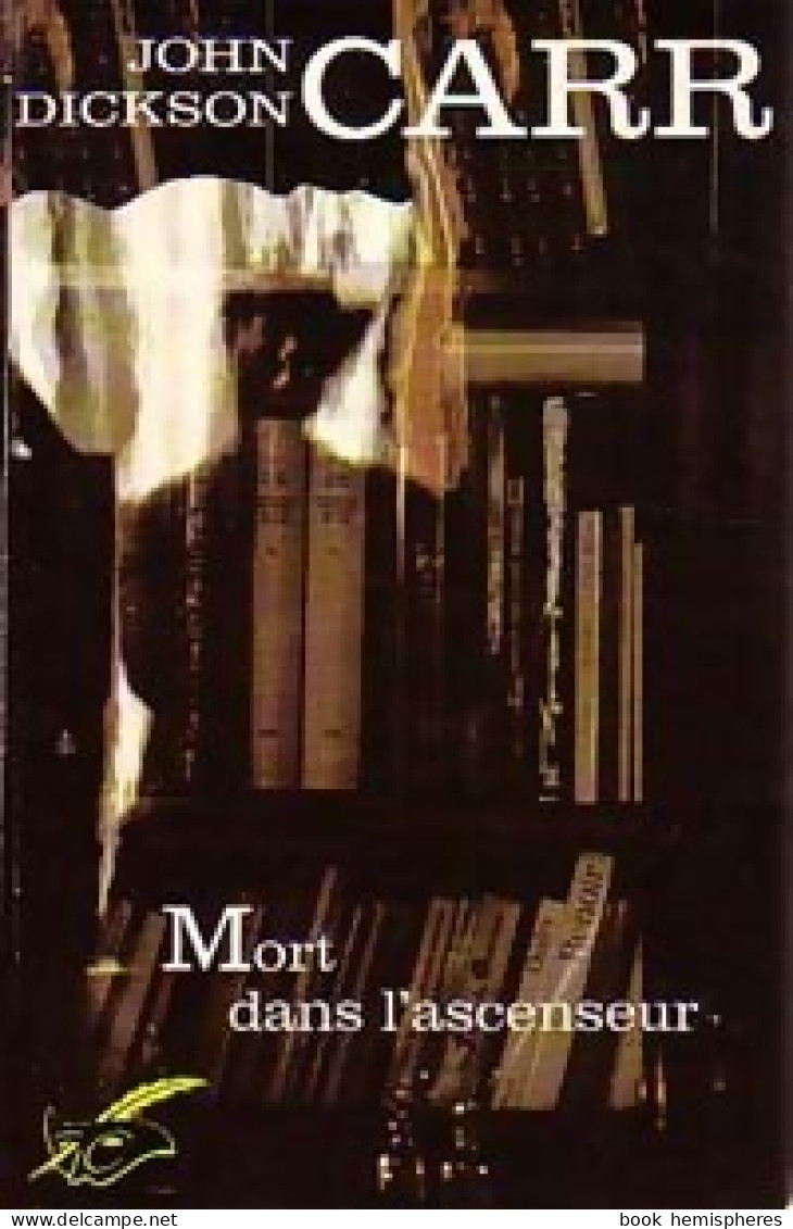 Mort Dans L'ascenceur (1993) De John Dickson Carr - Altri & Non Classificati