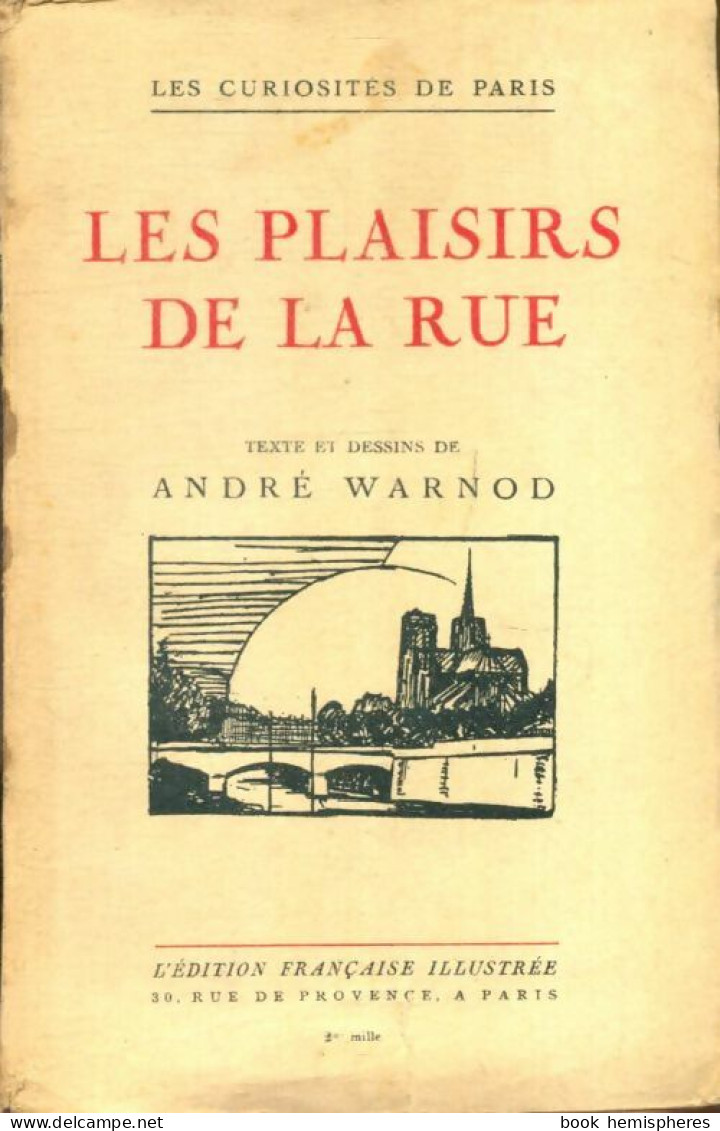 Les Plaisirs De La Rue (0) De André Warnod - Tourisme