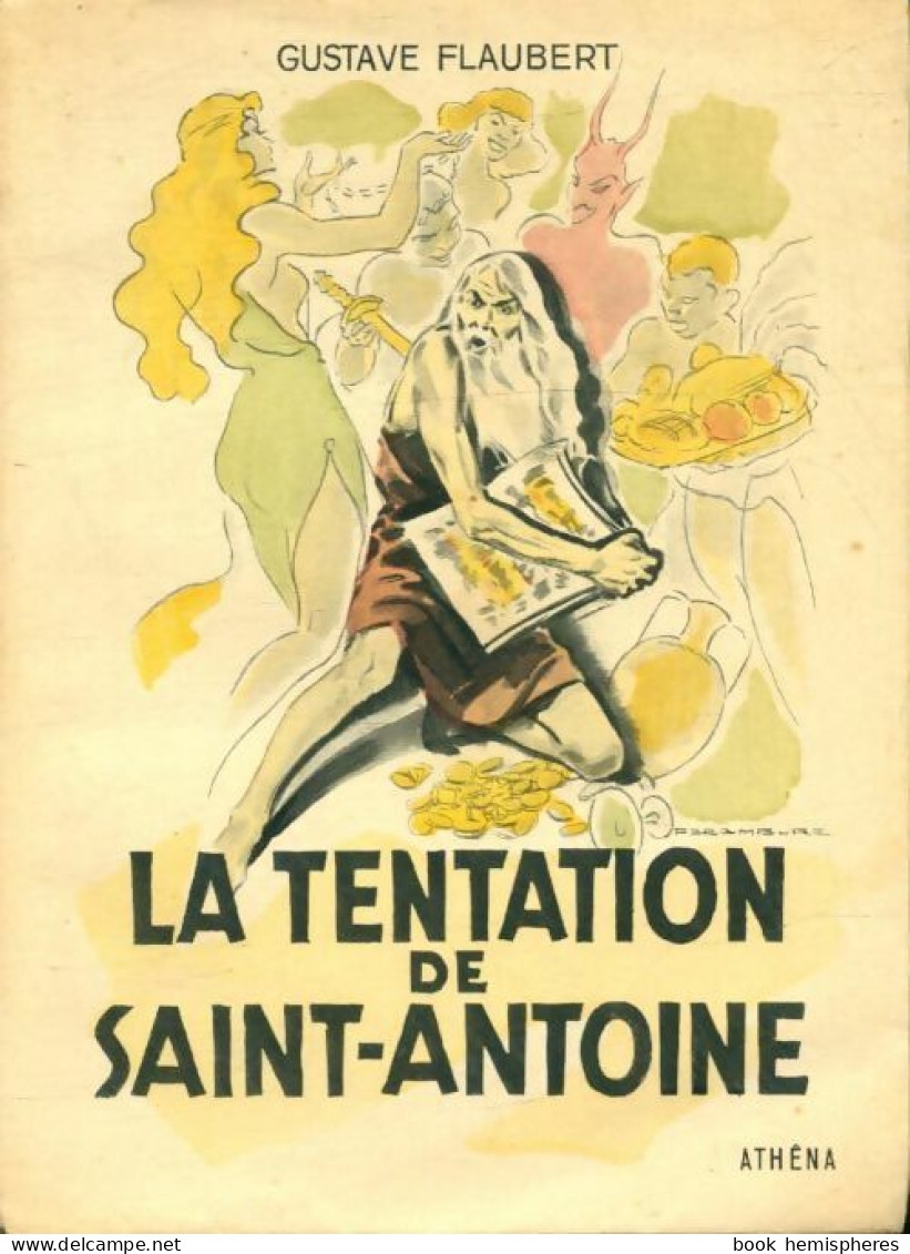 La Tentation De Saint-Antoine (1951) De Gustave Flaubert - Sonstige & Ohne Zuordnung