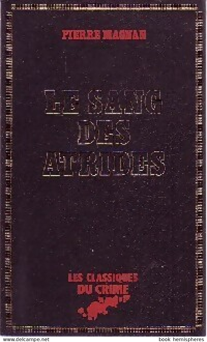 Le Sang Des Atrides (1977) De Pierre Magnan - Altri & Non Classificati