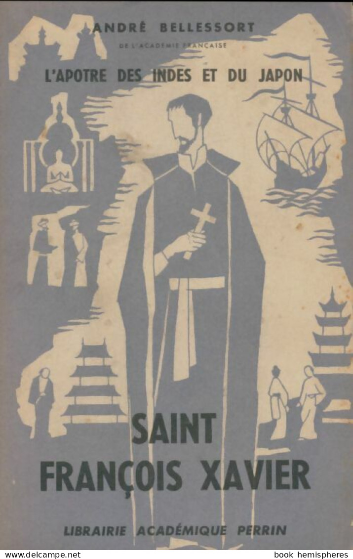 Saint François Xavier (1953) De André Bellessort - Religione