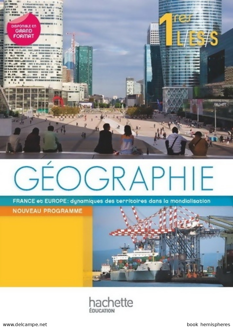 Géographie 1ères ES, L, ES 2011 (2011) De Catherine Reynaud - 12-18 Jaar