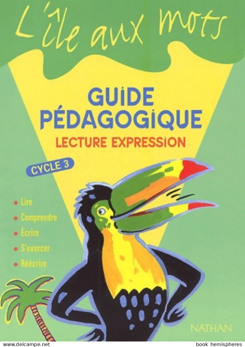 L'Île Aux Mots : Lecture-Expression Cycle 3 (2002) De Collectif - 6-12 Years Old